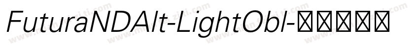 FuturaNDAlt-LightObl字体转换