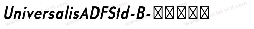 UniversalisADFStd-B字体转换