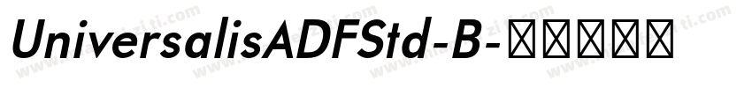 UniversalisADFStd-B字体转换