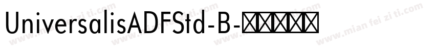 UniversalisADFStd-B字体转换