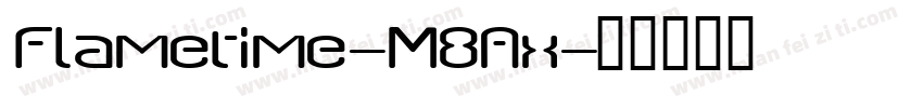 Flametime-M8Ax字体转换