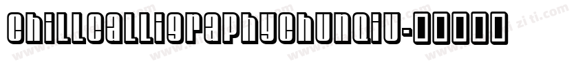 ChillCalligraphyChunQiu字体转换
