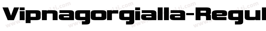 Vipnagorgialla-Regular字体转换