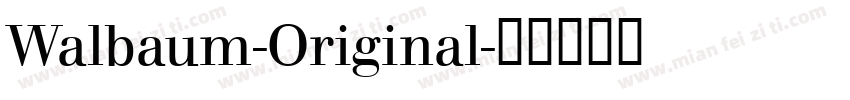 Walbaum-Original字体转换