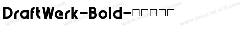 DraftWerk-Bold字体转换