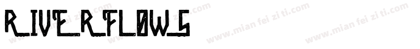 RIVERFLOWS字体转换