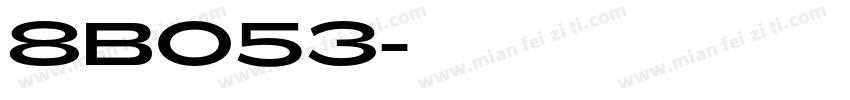 8BO53字体转换