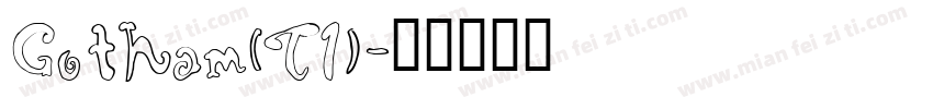 Gotham(T1)字体转换
