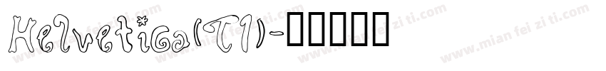 Helvetica(T1)字体转换