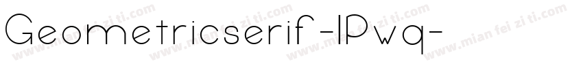 Geometricserif-lPwq字体转换