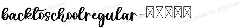 backtoschoolregular字体转换