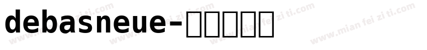 debasneue字体转换