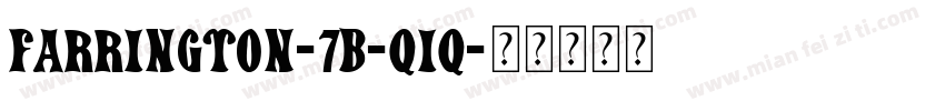 Farrington-7B-Qiq字体转换