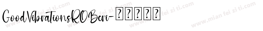 GoodVibrationsROBcri字体转换