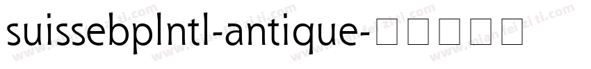 suissebplntl-antique字体转换