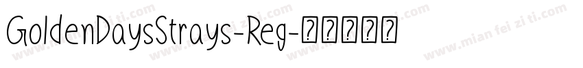 GoldenDaysStrays-Reg字体转换