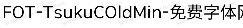 FOT-TsukuCOldMin字体转换