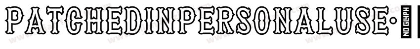 PatchedInPERSONALUSE字体转换