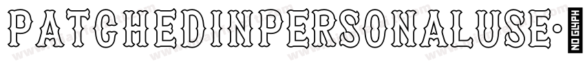 PatchedInPERSONALUSE字体转换