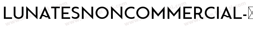 LunatesNonCommercial字体转换