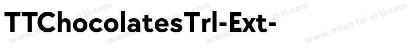 TTChocolatesTrl-Ext字体转换