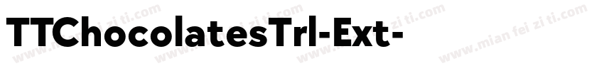 TTChocolatesTrl-Ext字体转换