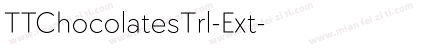 TTChocolatesTrl-Ext字体转换