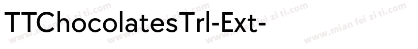 TTChocolatesTrl-Ext字体转换