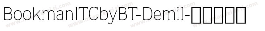 BookmanITCbyBT-DemiI字体转换