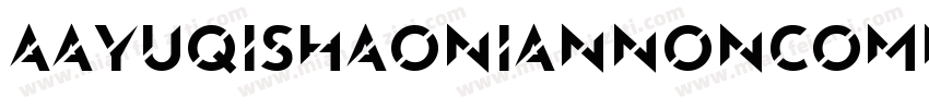 AaYuqishaonianNonCommerciaLUse字体转换