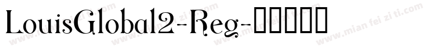 LouisGlobal2-Reg字体转换