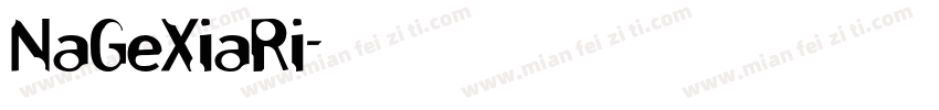 NaGeXiaRi字体转换