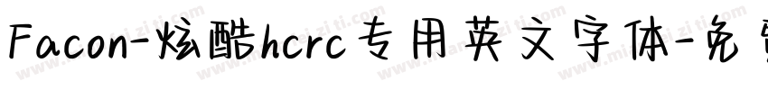Facon-炫酷hcrc专用英文字体字体转换