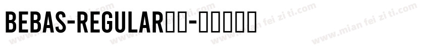 Bebas-Regular字体字体转换