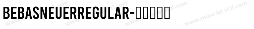 BebasNeuerRegular字体转换