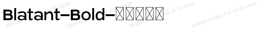 Blatant-Bold字体转换