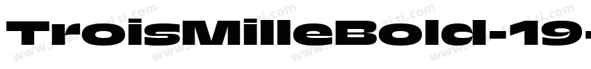 TroisMilleBold-19字体转换