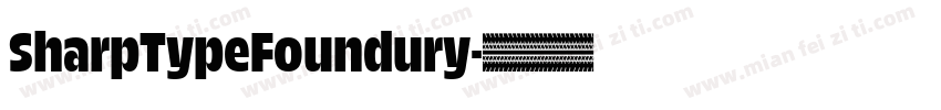 SharpTypeFoundury字体转换
