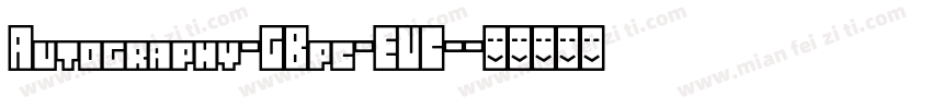 Autography-GBpc-EUC-字体转换