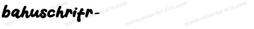 bahuschrifr字体转换