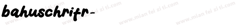 bahuschrifr字体转换