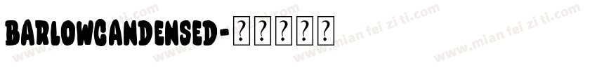 Barlowcandensed字体转换
