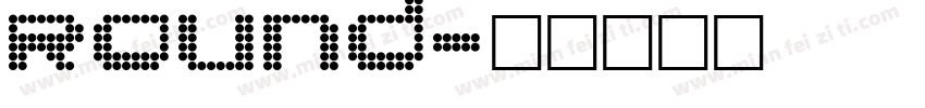 ROUND字体转换
