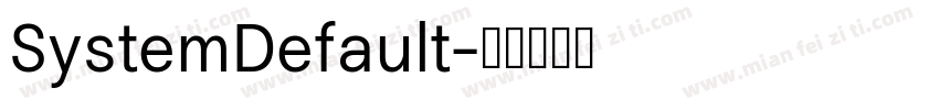 SystemDefault字体转换
