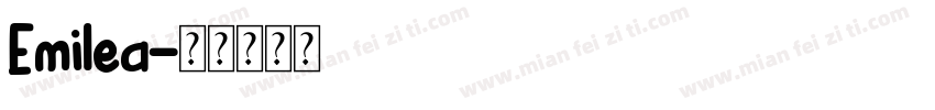 Emilea字体转换