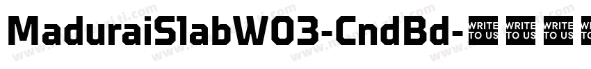 MaduraiSlabW03-CndBd字体转换