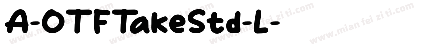 A-OTFTakeStd-L字体转换