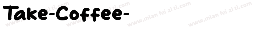 Take-Coffee字体转换