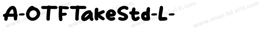 A-OTFTakeStd-L字体转换