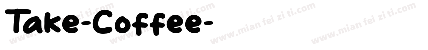 Take-Coffee字体转换